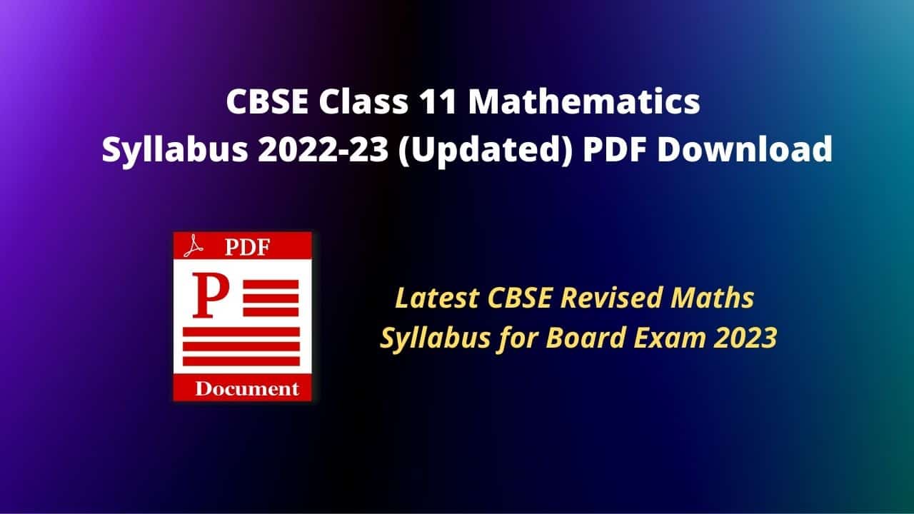 CBSE Class 11 Mathematics Syllabus 2022-23 (Updated) PDF Download ...