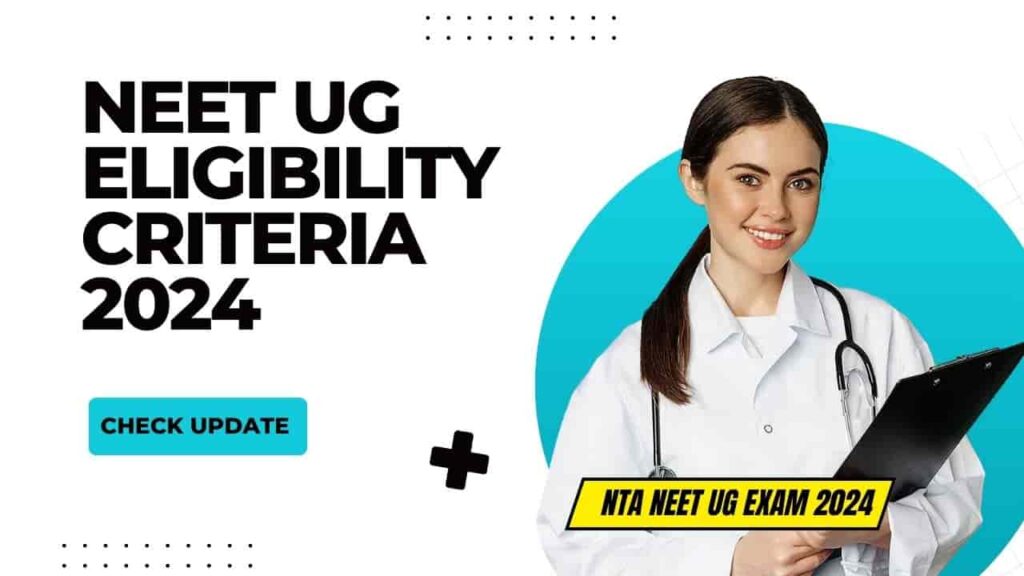 Neet Ug Eligibility Criteria 2024 Age Limit Educational Qualification Number Of Attempts 8018