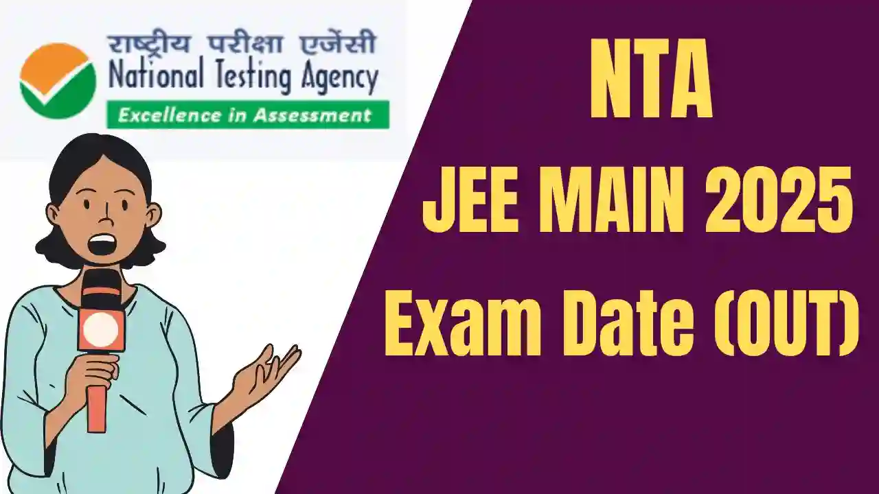 JEE Main Session 1 Exam Date 2025 (OUT)